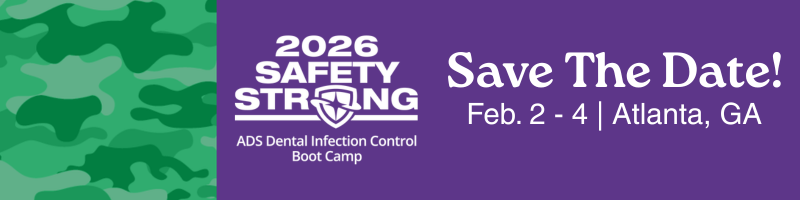 2026 ADS Dental Infection Control Boot Camp - Save The Date!